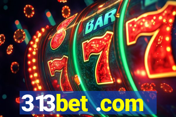 313bet .com